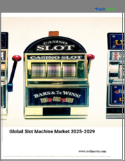 Global Slot Machine Market 2025-2029