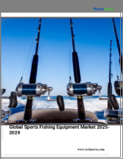 Global Sports Fishing Equipment Market 2025-2029